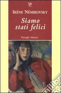 Siamo stati felici