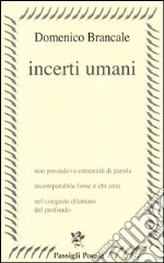 Incerti umani