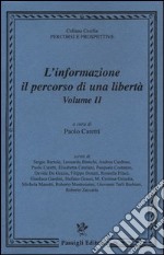 L'informazione: il percorso di una libertà. Vol. 2 libro