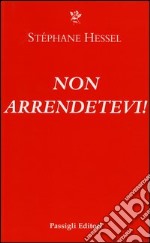 Non arrendetevi!