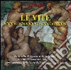 Le vite dei più eccellenti pittori, scultori e architetti da Arnolfo di Cambio a Michelangelo riscritte da Giancarlo Dal Pozzo con l'aggiunta delle figure.... Ediz. illustrata. Vol. 3 libro di Vasari Giorgio