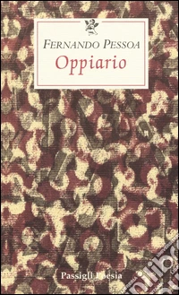 Oppiario-Ode trionfale-Lisbon revisited-Tabaccheria. Testo portoghese a fronte libro