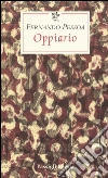 Oppiario-Ode trionfale-Lisbon revisited-Tabaccheria. Testo portoghese a fronte libro di Pessoa Fernando