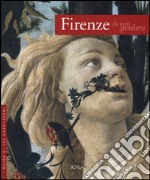 Firenze da non perdere. Guida ai 100 capolavori. Ediz. illustrata libro