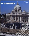Il Vaticano. Ediz. illustrata libro