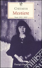 Mestiere. Poesie 1921-1922. Testo russo a fronte libro