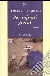 Per infiniti giorni libro di De' Angelis Francesca Romana