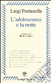 L'adolescenza e la notte libro