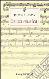 Senza musica libro