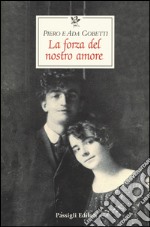 La forza del nostro amore libro