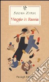 Viaggio in Russia libro