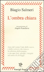 L'ombra chiara libro