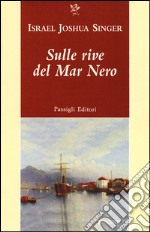 Sulle rive del mar Nero libro