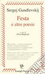 Festa e altre poesie. Testo russo a fronte