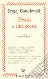 Festa e altre poesie. Testo russo a fronte libro