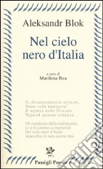 Nel cielo nero dell'Italia. Poesie e prose libro