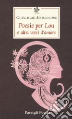 Poesie per Lou e altri versi d'amore