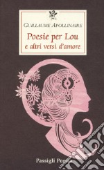 Poesie per Lou e altri versi d'amore libro