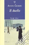 Il duello libro di Cechov Anton Rea M. (cur.)