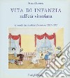 Vita di infanzia nell'età vittoriana. Il mondo dei bambini Drummond (1827-1832) libro di Lasdun Susan