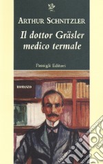 Il dottor Gräsler medico termale libro