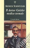 Il dottor Gräsler medico termale libro