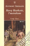 Harry Heathcote, l'australiano libro