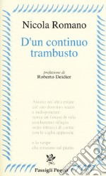 D'un continuo trambusto (2012-2017) libro