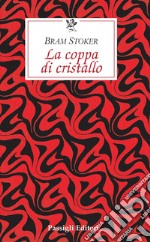 La coppa di cristallo libro