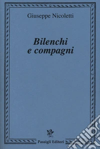Bilenchi e compagni