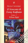 Il Novecento di Fanny Kaufmann libro di Cavaliere Fania