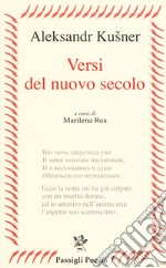 Versi del nuovo secolo. Testo russo a fronte libro