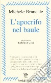 L'apocrifo nel baule libro di Brancale Michele