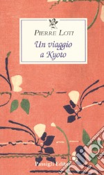 Un viaggio a Kyoto libro