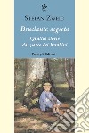 Bruciante segreto. Quattro storie dal paese dei bambini libro