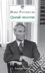 Quando rasserena. Testo russo a fronte libro