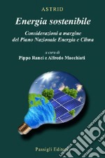 Energia sostenibile. Considerazioni a margine del Piano Nazionale Energia e Clima libro