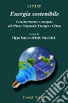 Energia sostenibile. Considerazioni a margine del Piano Nazionale Energia e Clima libro