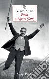 Poeta a Nuova York. Testo spagnolo a fronte libro di García Lorca Federico Nardoni V. (cur.)