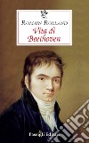Vita di Beethoven libro di Rolland Romain