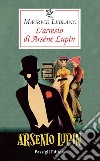 L'arresto di Arsène Lupin libro