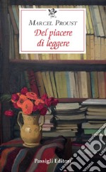 Del piacere di leggere. Ediz. ampliata libro