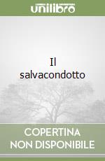 Il salvacondotto libro