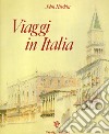 Viaggi in Italia. 1840-1845 libro