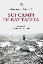 Sui campi di battaglia. Da James Brooke a Võ Nguyên Giáp libro