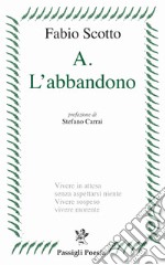 A. L'abbandono libro