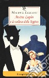 Arsène Lupin e la collana della regina libro