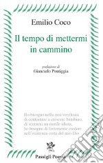 Il tempo di mettermi in cammino libro