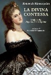 La Divina Contessa. Studio sulla Signora di Castiglione libro