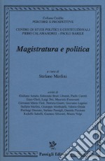 Magistratura e politica libro